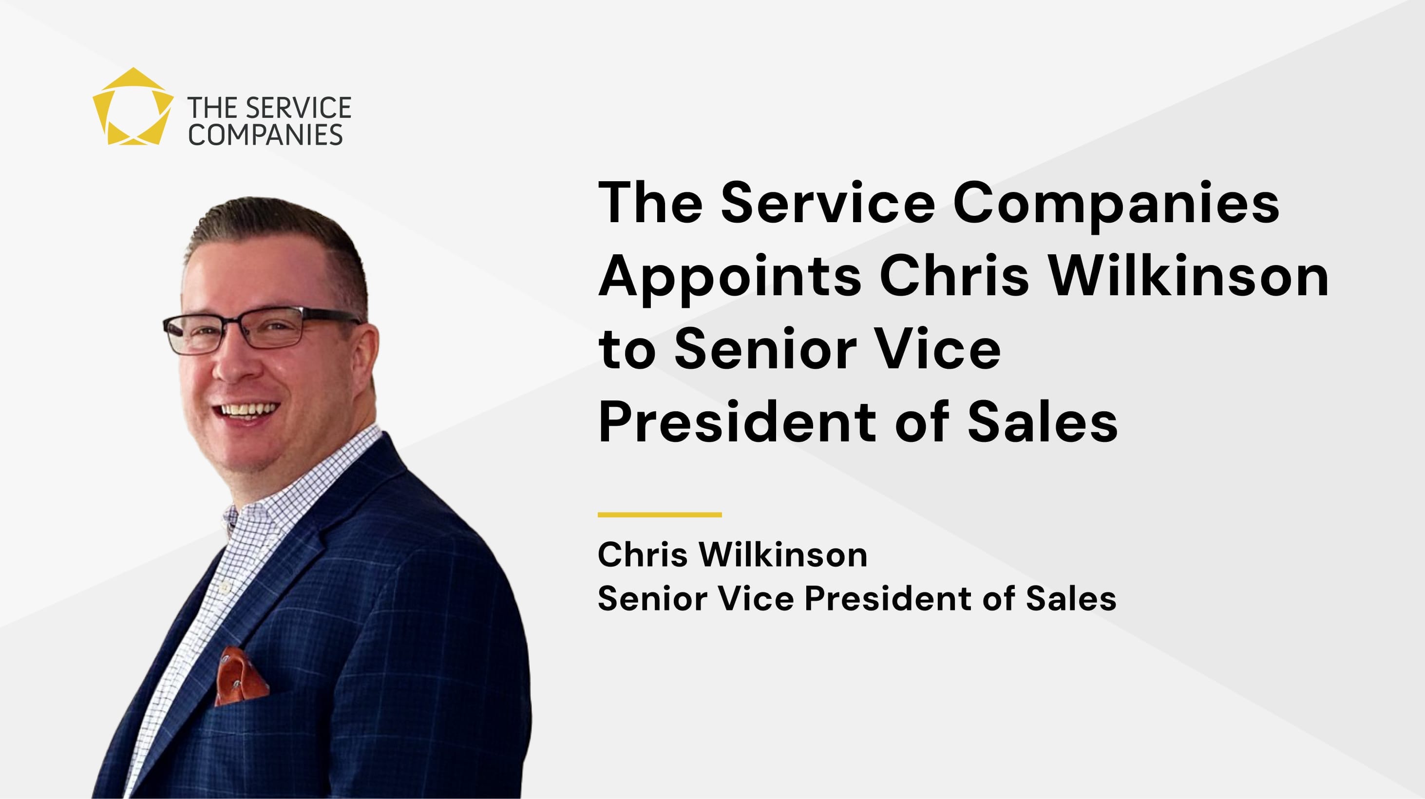 The Service Companies Appoints Chris Wilkinson to Senior Vice President of Sales